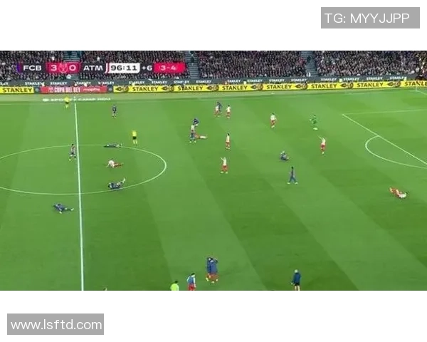 巴萨友谊赛惊险胜马竞4-3争议判罚引发全场热议